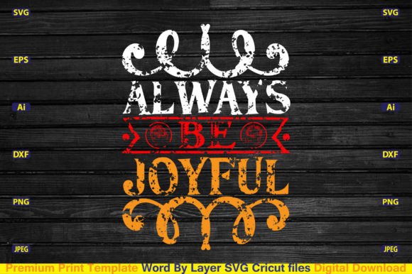 Always Be Joyful Svg: A Brand Designer's Review for Graphics & Crafts