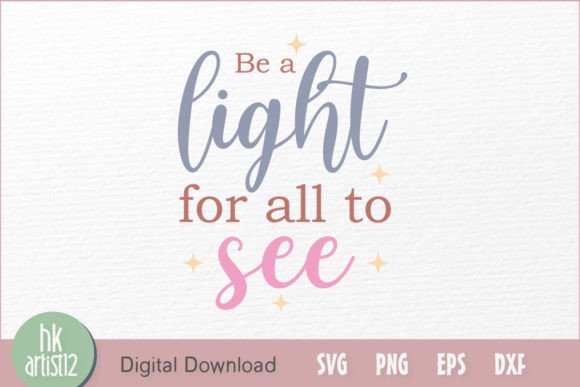 Be a Light for All to See: Graphics and Crafts with Purpose