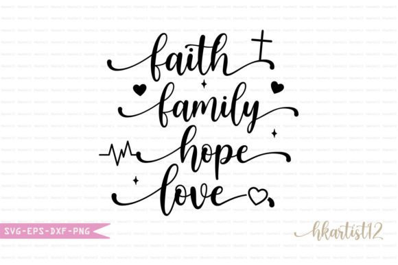 Faith Family Hope Love SVG: Graphics for Crafts
