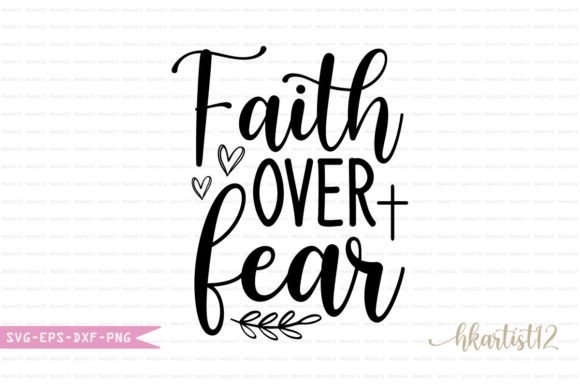 Faith over Fear SVG: Graphics for Crafts