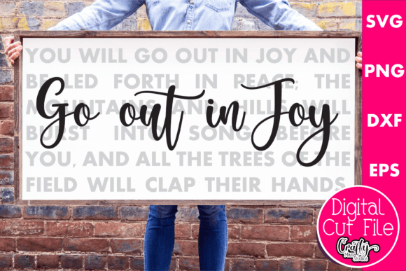 Go Out in Joy Graphics for Crafts