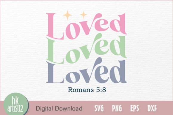 Loved Romans 5 8