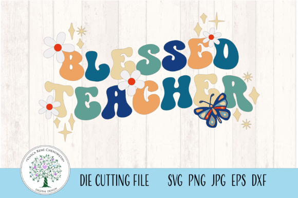 Retro Blessed Teacher, Butterfly, Daisy Graphics