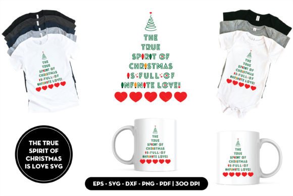 The True Spirit of Christmas is Love SVG